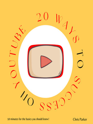 cover image of 20 Ways to Success on Youtube